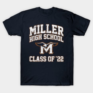 Miller High School Class of 22 - Crush T-Shirt